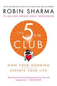 5am Club: Own Your Morning. Elevate Your Life.