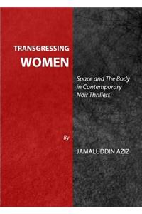 Transgressing Women