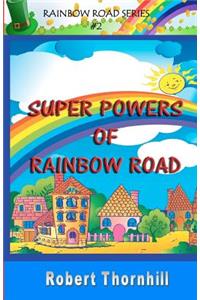 Super Powers of Rainbow Road