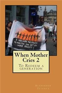 When Mother Cries 2