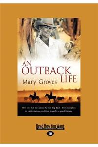 An Outback Life (Large Print 16pt)