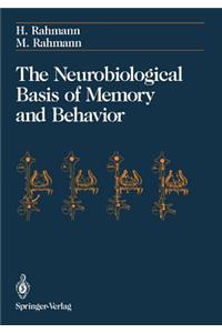 Neurobiological Basis of Memory and Behavior