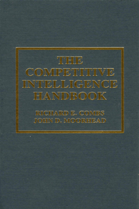 The Competitive Intelligence Handbook