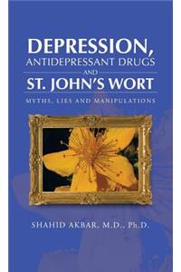 Depression, Antidepressant Drugs and St. John's Wort