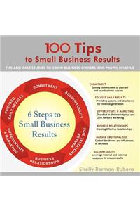 100 Tips to Small Business Results