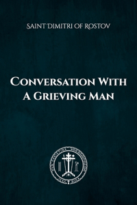 Conversation of a Grieving Man
