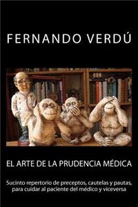 El arte de la prudencia médica