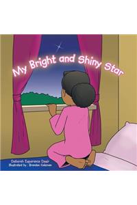 My Bright and Shiny Star
