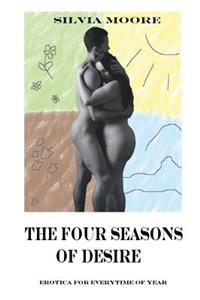 Four Seasons Of Desire