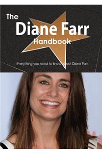 The Diane Farr Handbook - Everything You Need to Know about Diane Farr