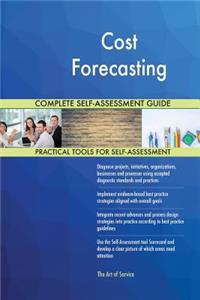 Cost Forecasting Complete Self-Assessment Guide