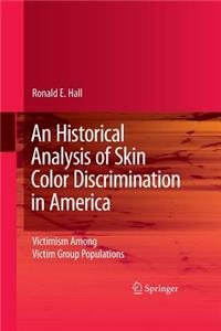 Historical Analysis of Skin Color Discrimination in America