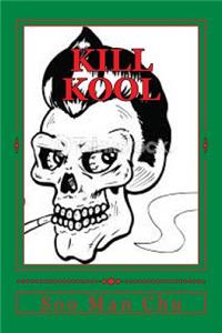 Kill Kool: Smoke-Free