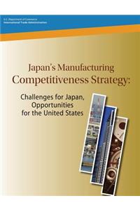 Japan's Manufacturing Competitiveness Strategy