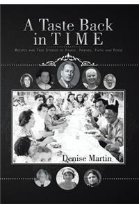 Taste Back in Time: Recipes and True Stories of Family, Friends, Faith and Food