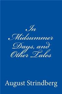 In Midsummer Days, and Other Tales