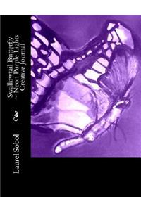 Swallowtail Butterfly Neon Purple Lights Creative Journal