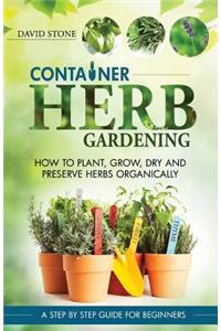 Container Herb Gardening