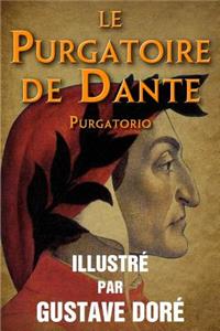 Le Purgatoire de Dante (Purgatorio) - Illustre par Gustave Dore