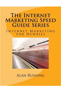 Internet Marketing Speed Guide Series