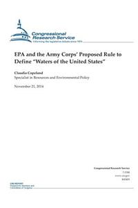 EPA and the Army Corps' Proposed Rule to Define 