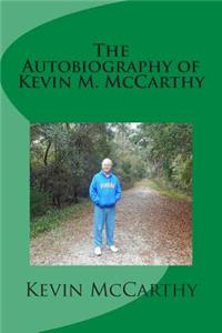 Autobiography of Kevin M. McCarthy