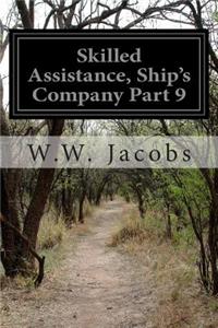 Skilled Assistance, Ship's Company Part 9