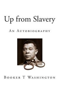 Up From Slavery: An Autobiography