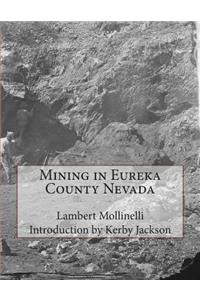 Mining in Eureka County Nevada