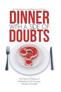 Dinner with a Side of Doubts