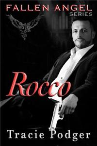 Rocco: To Accompany the Fallen Angel Series