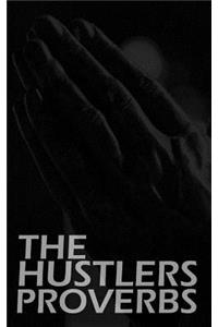 Hustlers Proverbs