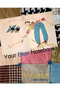 Your Blue Notebook!