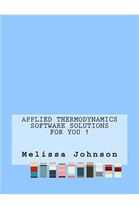 Applied Thermodynamics Software Solutions For You !
