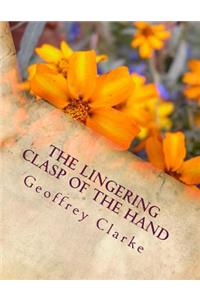 The Lingering Clasp of the Hand