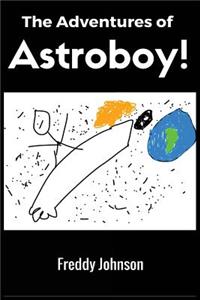 Adventures of Astroboy!