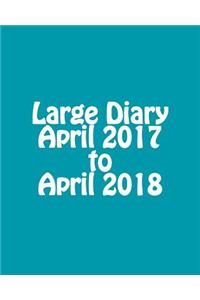 Large Diary April 2017 to April 2018