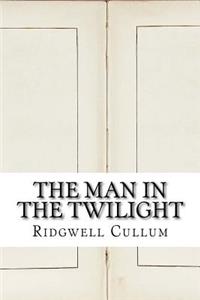 The Man in the Twilight