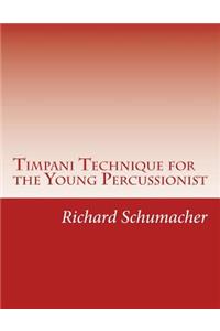 Timpani Technique for the Young Percussionist