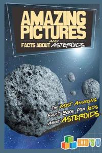 Amazing Pictures and Facts about Asteroids