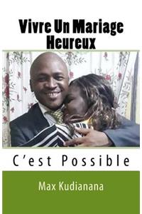 Vivre Un Mariage Heureux