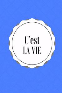 C'est La Vie