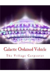 Galactic Ordained Vehicle