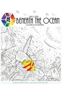 Beneath the Ocean
