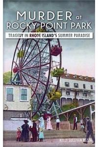 Murder at Rocky Point Park