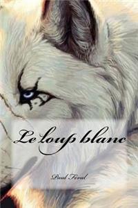 loup blanc