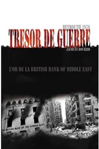 Tresor de Guerre: Beyrouth 1976