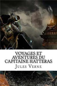 Voyages et Aventures du Capitaine Hatteras