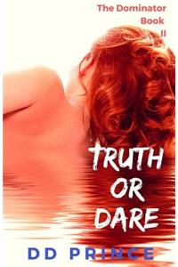 Truth or Dare; The Dominator II: A Dark Mafia Romance