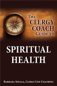 Clergy Coach Guide To Spiritual Health
